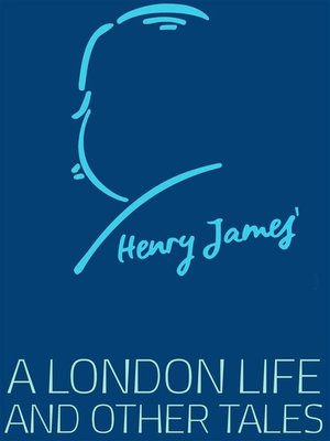 cover image of A London Life and Other Tales